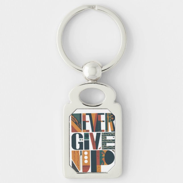 Never Give Up Keychain (Front)