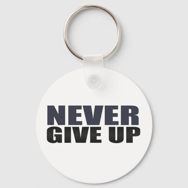 Never Give Up Keychain (Front)