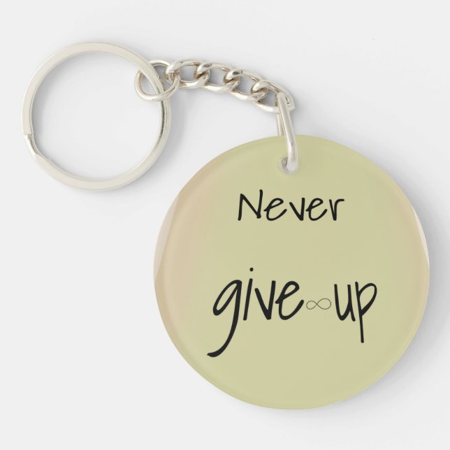 Never give up  keychain (Front)