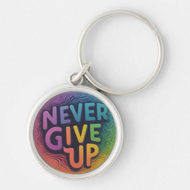 Never Give Up Keychain (Front)