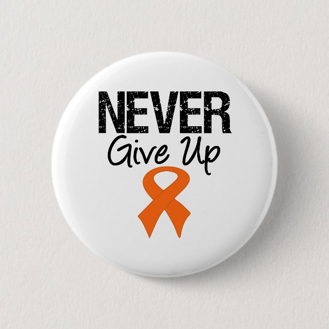 Never Give Up (Kidney Cancer) Button (Front)