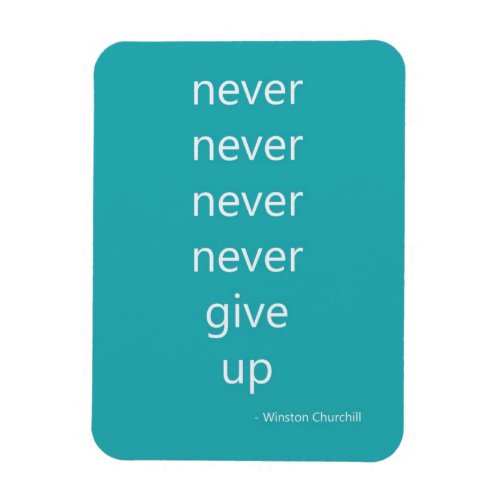 Never Give Up Magnet