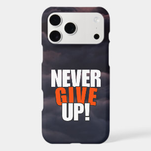 Never Give Up – Motivational Cloud iPhone 17 Pro Max Case