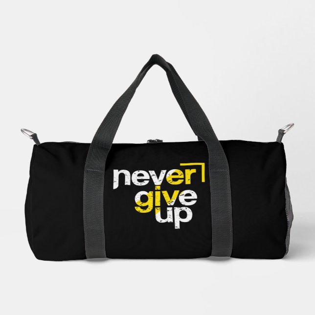 Never Give Up Motivational Distressed Typography Duffle Bag (Front)
