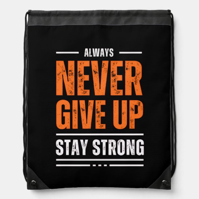 "Never Give Up" Motivational Drawstring Backpack  (Front)