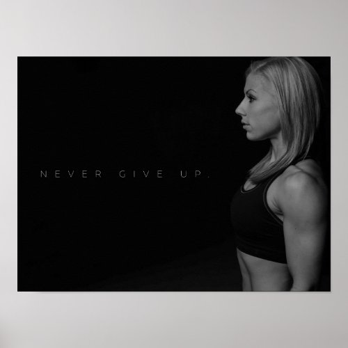 Never Give Up  Motivational Gym Poster