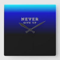 Never Give Up Motivational Never Give Up