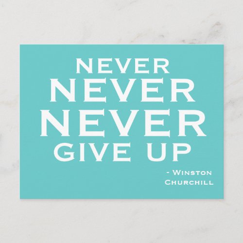 Never Give Up _  Motivational Postcard