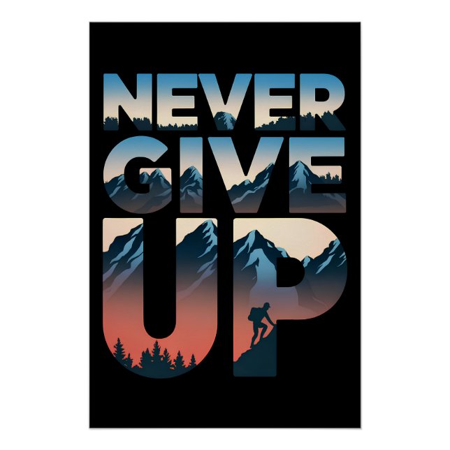 Never Give Up motivational Poster (Front)