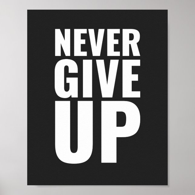 Never give up Motivational Poster (Front)