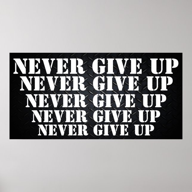 Never Give Up Motivational Poster (Front)