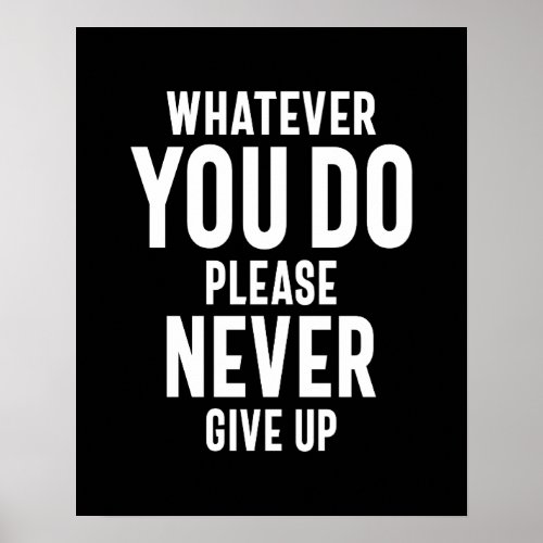 Never Give Up Motivational Quote Gift Poster