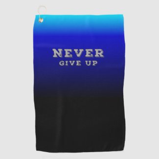Never Give Up Motivational Quote