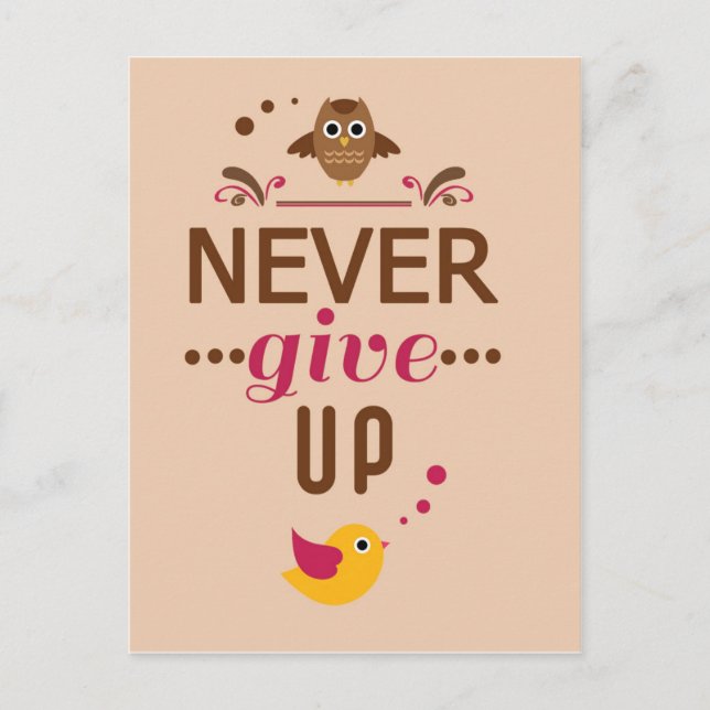 Never give up Motivational Quote Postcard (Front)