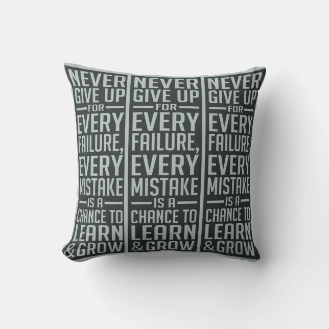 Never Give Up motivational throw pillow (Front)