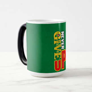 Never Give Up  Mug
