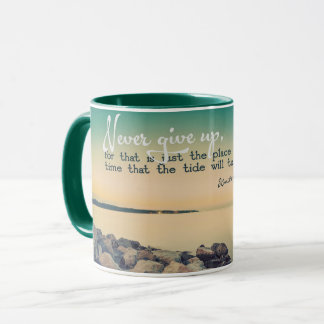 Never Give Up Mug