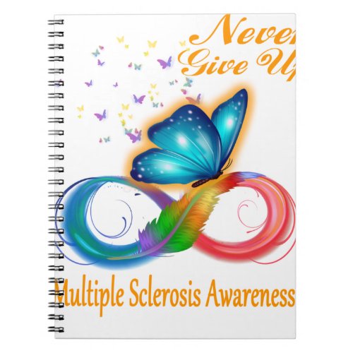 Never Give Up Multiple Sclerosis Awareness Notebook