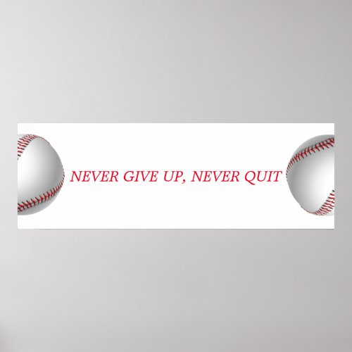 Never Give Up Never Quit Motivational Baseball Poster