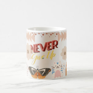 never give up, never stop reading coffee mug