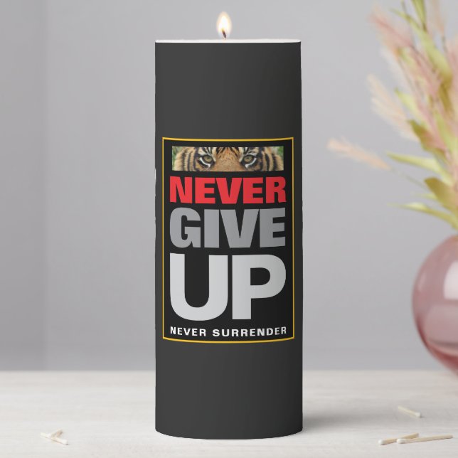 Never Give Up Never Surrender Achievement Quote Pillar Candle (In Situ)