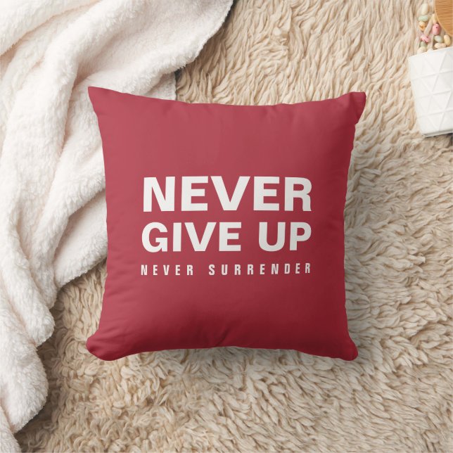 Never Give Up Never Surrender Deep Red Square Throw Pillow (Blanket)