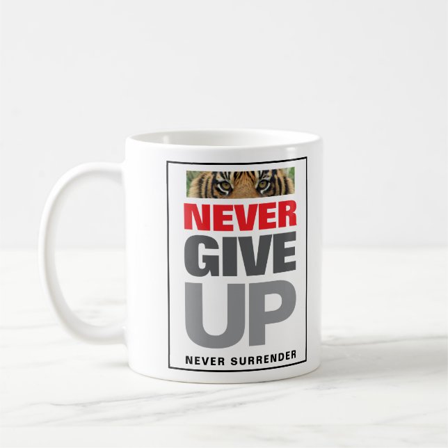 Never Give Up Never Surrender Success Classic Coffee Mug (Left)