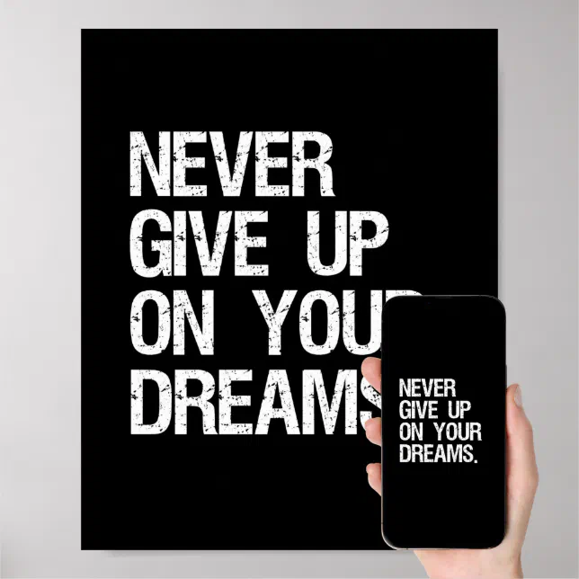 Never Give Up On Your Dreams. Inspirational Quote Poster | Zazzle