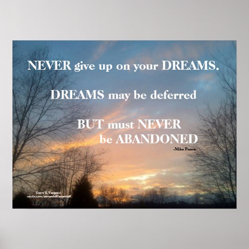NEVER GIVE UP ON YOUR DREAMS MIKE PENCE POSTER