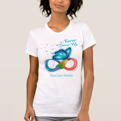 Never Give Up Ovarian Cancer Awareness T_Shirt