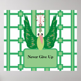 Never Give Up Peacock Planner Poster