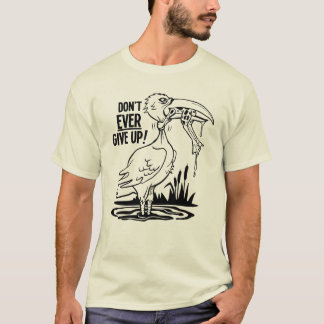 Never Give Up Pelican and Frog T-Shirt