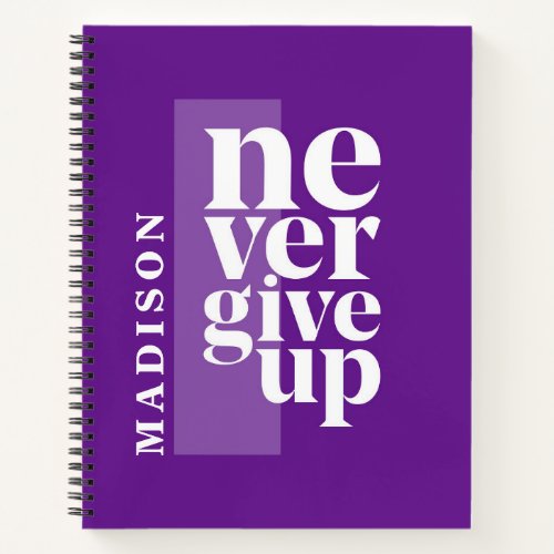 Never Give Up Personalized Name Motivational Quote Notebook