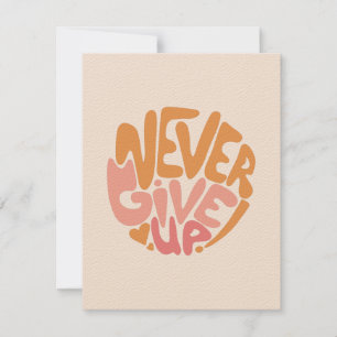 Never Give Up - Pink and Orange Daily Motivational