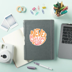 Never Give Up - Pink and Orange Daily Motivational Sticker