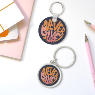 Never Give Up - Pink and Orange Dark Motivational Keychain
