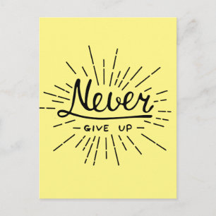 Never Give Up Postcard