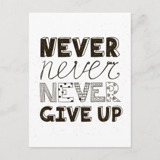 Never Give Up Postcard