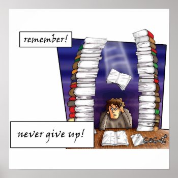 Never Give Up Poster by motivationalcalendar at Zazzle