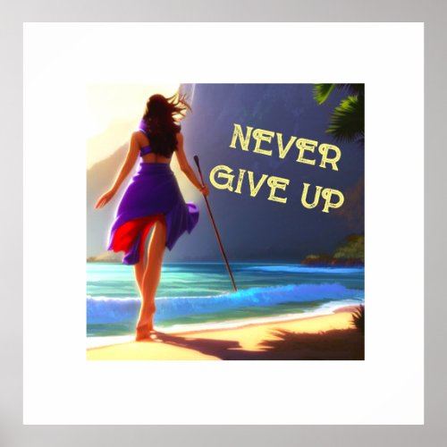 Never give up poster paper