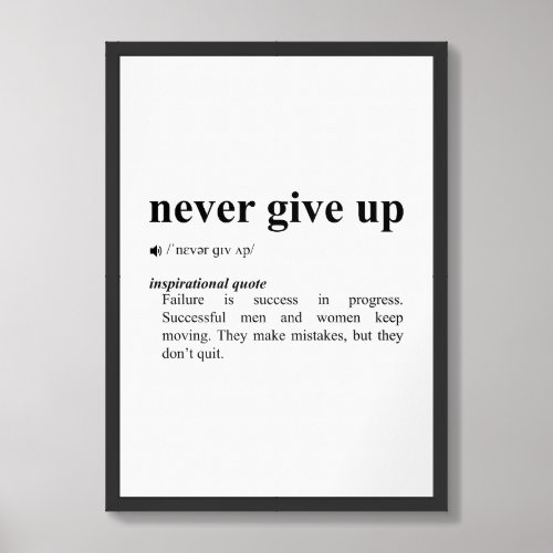 Never Give Up Quote  Inspirational Motivation Framed Art