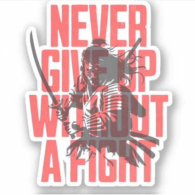 Never Give Up - Red and Black Daily Motivational Sticker (Front)