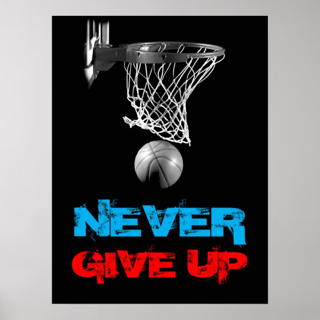 Never Give Up Success Basketball Print (Front)