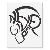 Never give up super inspiring temporary tattoo