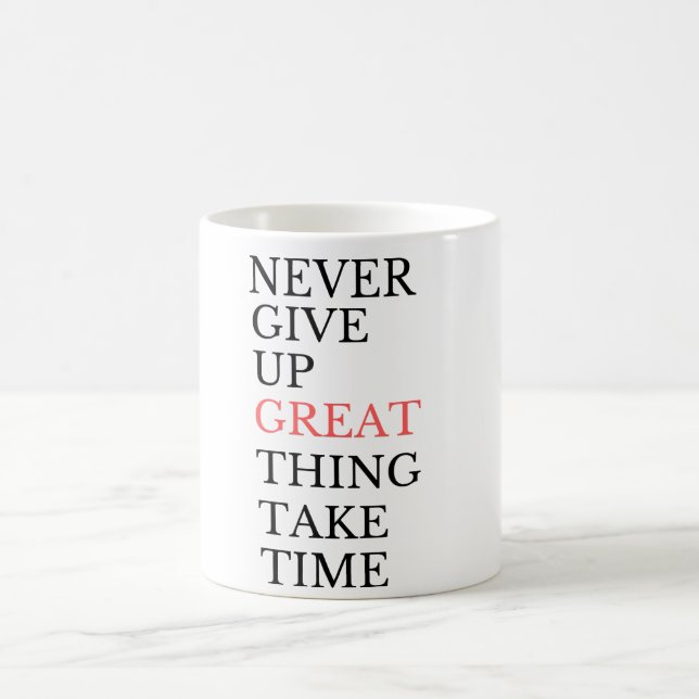 "Never Give Up Taza Coffee Mug (Center)