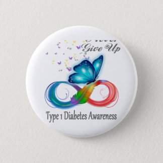 Never Give Up Type 1 Diabetes Awareness Button
