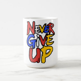 Never Give Up Unstoppable Spirit Coffee Mug