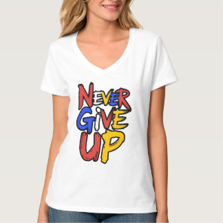 Never Give Up Unstoppable Spirit T-Shirt