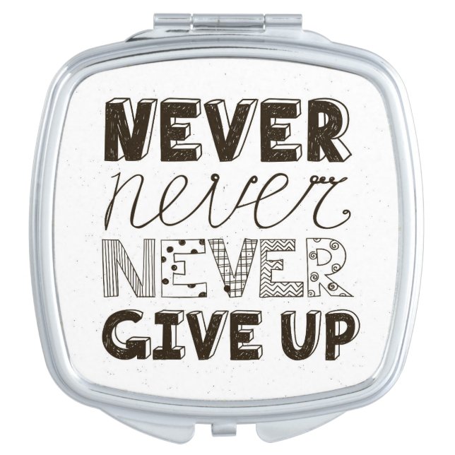 Never Give Up Vanity Mirror (Front)