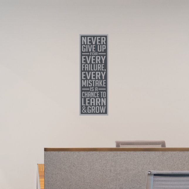 NEVER GIVE UP WALL DECAL  (Office)